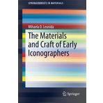 The Materials and Craft of Early Iconographers (SpringerBriefs in Materials) by Mihaela D. Leonida (2014-03-26)
