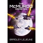 The McMurdo Disaster (The McMurdo Rift, Band 4)