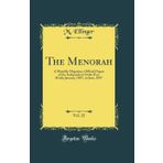 The Menorah, Vol. 22: A Monthly Magazine; Official Organ of the Independent Order B'ne B'rith; January, 1897, to June, 1897 (Classic Reprint)
