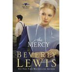 The Mercy (The Rose Trilogy, Book 3) by Lewis, Beverly (2011) Paperback
