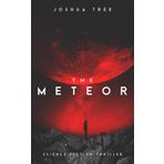 The Meteor: Science Fiction Thriller