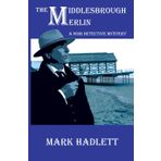 The Middlesbrough Merlin: A Noir Detective Mystery (The Stringer & Bird Mysteries, Band 1)