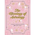 The Mixology of Astrology: Cosmic Cocktail Recipes for Every Sign