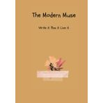 The Modern Muse: Write it. Plan it. Live it.