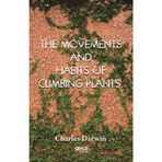 The Movements And Habits Of Climbing Plants - Charles Darwin