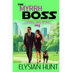 The Myrrh Boss (Essentially Sweet Romance, Band 5)