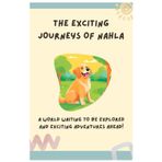 The Nahla´s Adventures: A week with Nahla, The Golden Retriever (Las aventuras de Nahla)