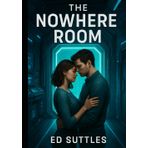 The Nowhere Room: I stepped through. Time didn’t follow.