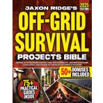 The Only Off-Grid Survival Projects Bible You’ll Ever Need: Proven DIY Off-Grid Strategies for 100% Self Sustainability - Secure Your Home, Food Supply, and Power To Thrive In Any Crisis & Disaster