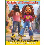 The Origin of Dreadlocks: Coloring Book: The Story of Samson: Biblical and Historical StoryTelling