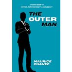 The Outer Man: A Man's Guide to Action, Accountability and Legacy (Men's Discipleship, Band 2)