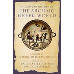 The Oxford History of the Archaic Greek World: Volume IV: Cyrene to Metapontion