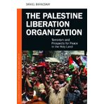 The Palestine Liberation Organization: Terrorism and Prospects for Peace in the Holy Land (Praeger Security International) by Baracskay Ph.D., Daniel (2011) Gebundene Ausgabe