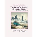 The Peaceful Shores of Noodle Beach: A Collection of Short Stories (The Pink Necromancer: The Adventures of Quaraun The Insane aka The Twighlight Manor Series)
