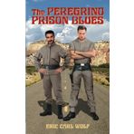 The Peregrino Prison Blues