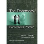 The Pharmacy Informatics Primer (2008-09-30)