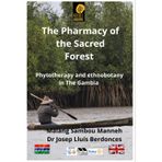 The Pharmacy of the Sacred Forest: Phytotherapy and etnobotany in The Gambia