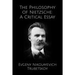 The Philosophy of Nietzsche A Critical Essay
