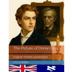 The Picture of Dorian Gray: English-Yiddish parallel text