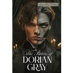 The Picture of Dorian Gray (Large Print Edition): A Gothic Classic Exploring Beauty, Morality, and the Price of Eternal Youth