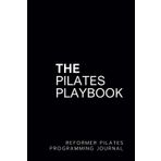 The Pilates Playbook: Reformer Pilates Programming Journal - Classic Black