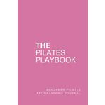 The Pilates Playbook: Reformer Pilates Programming Journal - Dolly Pink