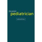 The Pocket Pediatrician: The BC Children's Hospital Manual by M Seear (2010-03-26)