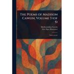 The Poems of Madison Cawein, Volume 3 (of 5)