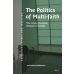 The Politics of Multifaith: The Limits of Legible Religion in Europe: 5