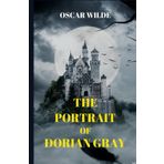 The Portrait Of Dorian Gray: The Original 1890 Edition