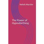 The Power of Hypnobirthing