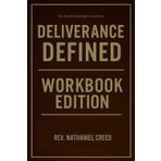 The Powerful Knowledge Gained Deliverance Defined Workbook Edition: How to Ruthlessly Apply Dr. Sean Tobin’s Book in Real Life