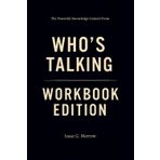The Powerful Knowledge Gained From Who’s Talking Workbook Edition: Transform Your Life with Chris Hinton's Teachings