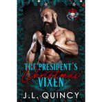 The President's Christmas Vixen: 25 Days of Christmas, Bikers & Mobsters