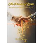 The Promise of Years: What Medicine Could Prolong, Love Had to Let Go: 1