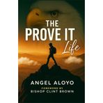 THE PROVE IT LIFE
