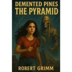 The Pyramid (Demented Pines)