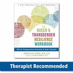 The Queer and Transgender Resilience Workbook - Anneliese Singh