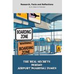 The Real Secrets Behind Airport Boarding Zones: A "book" with empty lined pages - Funny gift - Notebook | 6" x 9" (15.24 x 22.86 cm) Part of ... Collection" | 200 pages, Perfect gag gift