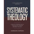 The Real Understanding Knowledge Systematic Theology: A Practical Introduction to Christian Faith through Reformed Theology.