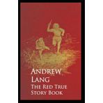 The Red True Story Book - Andrew Lang