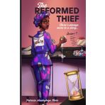THE REFORMED THIEF (THE REFORMED THIEF SERIES, Band 1)