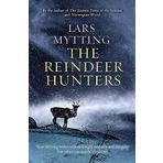 The Reindeer Hunters: The Sister Bells Trilogy Vol. 2