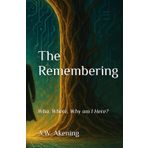 The Remembering: Who, Where, Why am I Here?