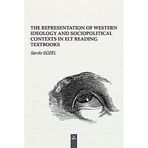 The Representatıon Of Western Ideology Socıopolıtıcal Contexts İn Elt Reading Textbooks Serda Güzel