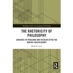 The Rhetoricity of Philosophy: Audience in Perelman and Ricoeur after the Badiou-Cassin Debate