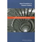 The Richard and Hinda Rosenthal Lecture 2011: New Frontiers in Patient Safety