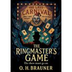The Ringmaster's game: The show must go on: 1