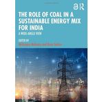 The Role of Coal in a Sustainable Energy Mix for India: A Wide-angle View