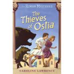 The Roman Mysteries: The Thieves Of Ostia - Caroline Lawrence